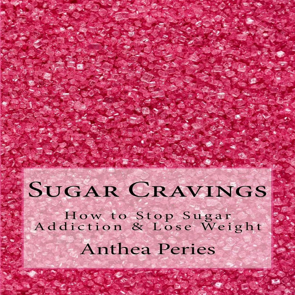 Zucker Cravings: Wie Zucker Addiction & Lose Gewicht: Essen Störungen