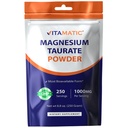 Vitamatic Magnesium Taurate 1000mg per Serving Supports Muscle, Joint, and Heart Health 250 Grams - 250 Servings