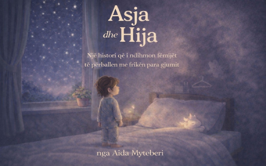Asja dhe Hija (Albanian Edition) : A bedtime story that helps children face fear gently