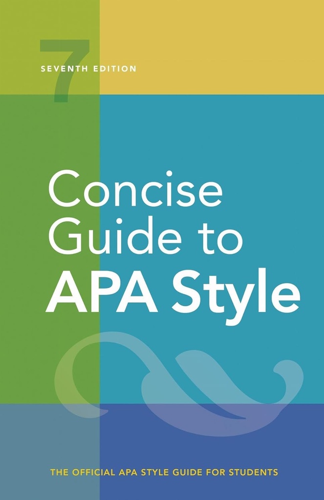 Concise Guide to APA Style: 7. Auflage (OFFICIAL)