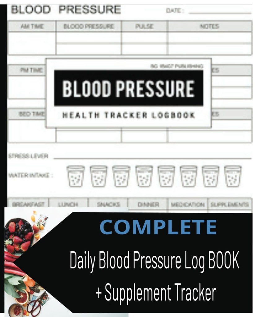 Blood Pressure Journal 7.5"x9.25" 150 Seiten [mit Supplement Tracker ] Blutdruck-Logbuch zum täglichen Tracking