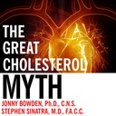 Die große Cholesterin-Mythos: Warum Ihre Cholesterin nicht verhindern Herzerkrankung - und der Statin-Free-Plan, der wird