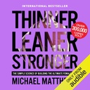 Thinner Leaner Stärke: Die einfache Wissenschaft des Aufbaus der ultimativen weiblichen Körper