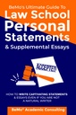 BeMo’s Ultimate Guide to Law School Personal Statements & Supplemental Essays: Wie man Fesselnde Aussagen und Essays schreibt, auch wenn Sie kein natürlicher Schriftsteller sind
