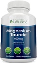Magnesium Taurate 400mg Tabletten - Chelat Magnesium mit Taurine und Coenzym B6 - Hoher Absorptionskomplex für Herz-Kreislauf-Gesundheit, Muskel- und Nervenfunktion - 240 Vegan Tabletten